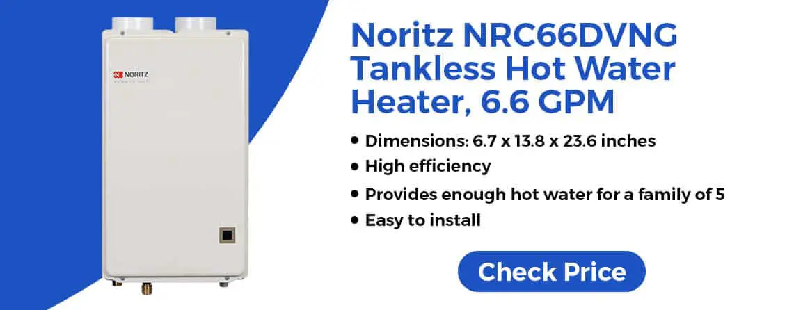 Noritz NRC66DVNG tankless water heater for large family