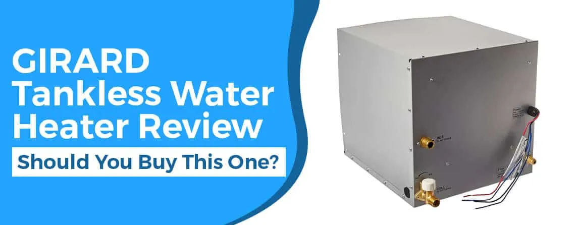 Girard Tankless Water Heater