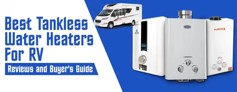 Best Tankless Water Heaters For RV